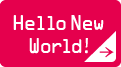 Hello New World!